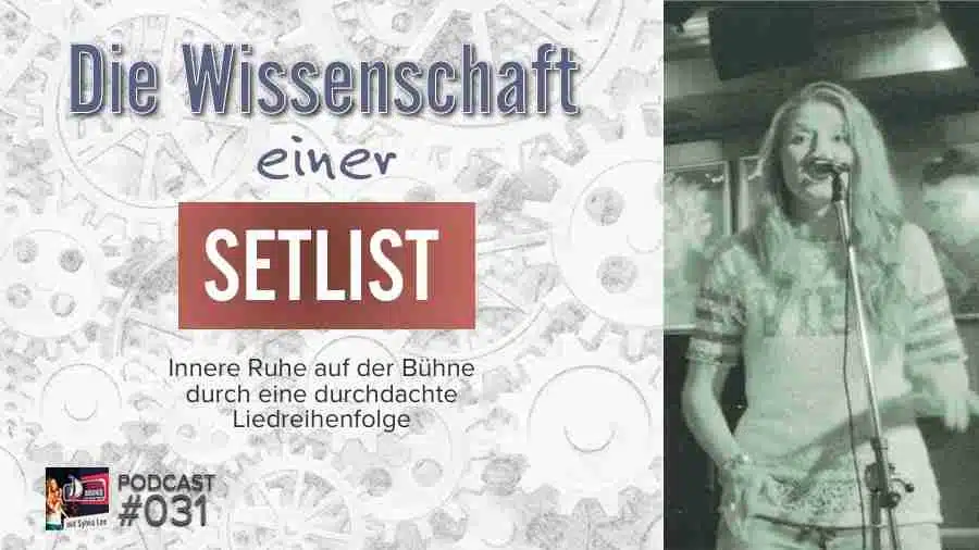 Die Wissenschaft einer Setlist – SB 031